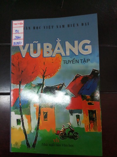 Giới thiệu sách tháng 3: “Tuyển tập Vũ Bằng” do Dương Phong biên soạn